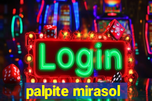 palpite mirasol